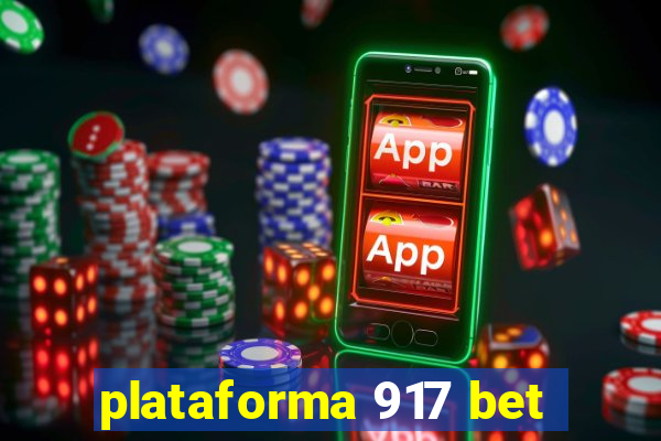 plataforma 917 bet